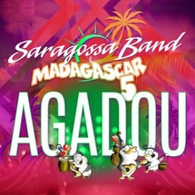 SARAGOSSA BAND X MADAGASCAR 5 - AGADOU